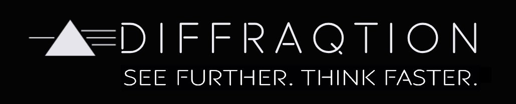 Diffraqtion - See Further, Think Faster.